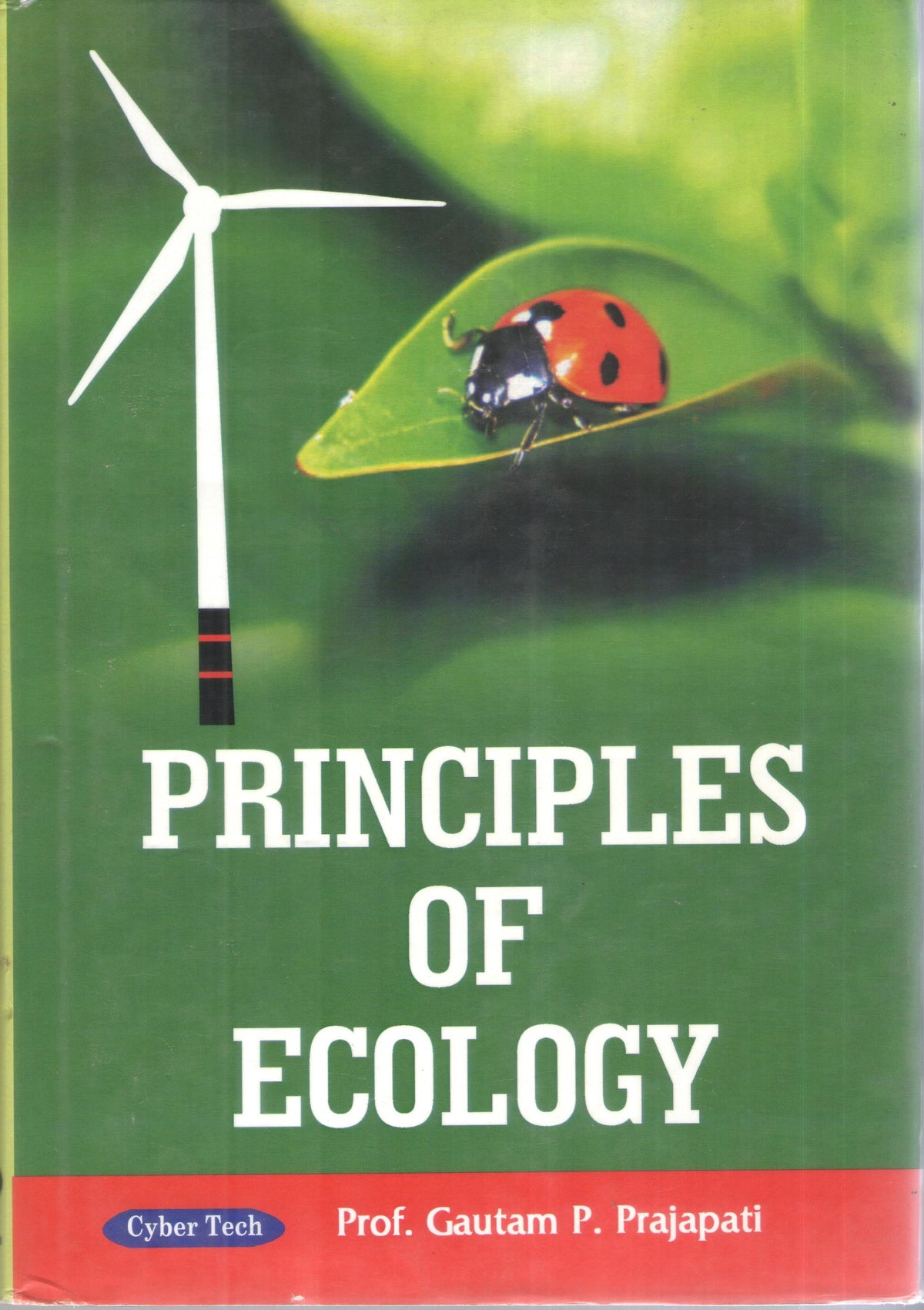 Principles of Ecology by Prof. Gautam P. Prajapati (Hardcover)