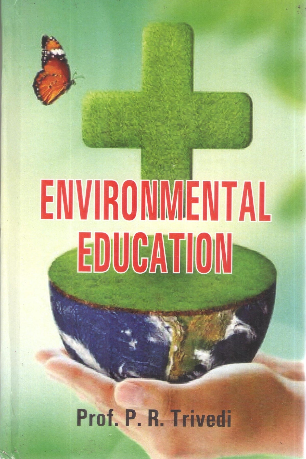 ENVIRONMENTAL EDUCATION BY PROF. P.R. TRIVEDI (HARDCOVER)