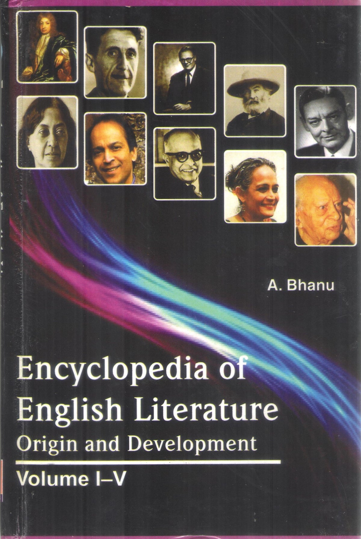 ENCYCLOPEDIA OF ENGLISH LITERATURE : ORIGIN AND DEVELOPMENT BY A. BHANU : 5 VOLUMES SET (HARDCOVER)