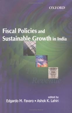 FISCAL POLICIES AND SUSTAINABLE GROWTH IN INDIA BY EDGARDO M. FAVARO & ASHOK K. LAHIRI (HARDBACK)
