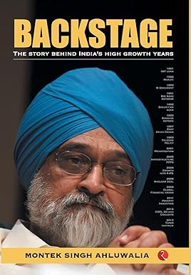 BACKSTAGE : THE STORY BEHIND INDIA'S HIGH GROWTH YEARS BY MONTEK SINGH AHLUWALIA (HARDCOVER) OLD BOOK