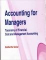 ACCOUNTING FOR MANAGERS : TAXONOMY OF FINANCIAL, COST AND MANAGEMENT ACCOUNTING BY SIDDHARTHA SARKAR (HARDCOVER) OLD BOOK