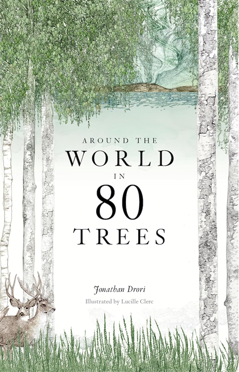 AROUND THE WORLD IN 80 TREES BY JONATHAN DRORI (HARDCOVER)
