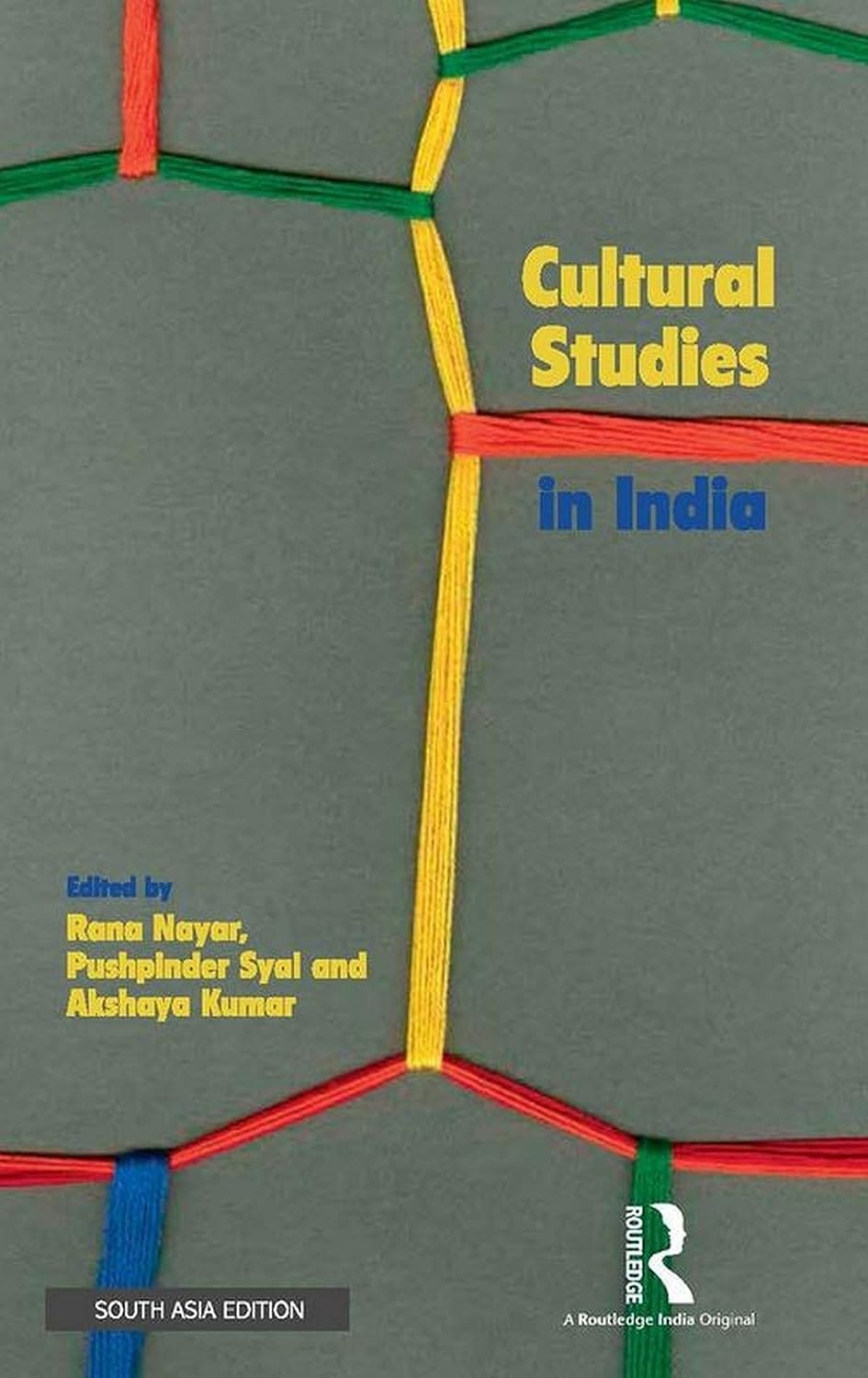 CULTURAL STUDIES IN INDIA BY RANA NAYAR & PUSHPINDER SYAL (HARDCOVER) OLD BOOK