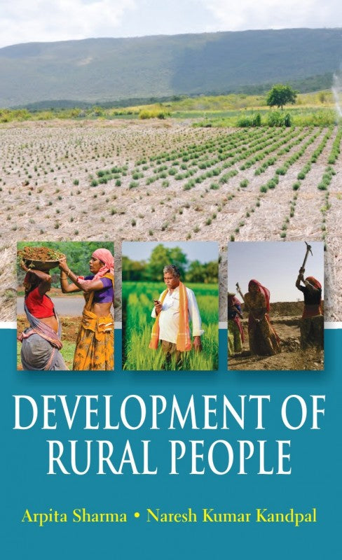 DEVELOPMENT OF RURAL PEOPLE BY ARPITA SHARMA & NARESH KUMAR KANDPAL (HARDCOVER)
