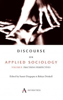 DISCOURSE ON APPLIED SOCIOLOGY BY SAMIR DASGUPTA & ROBYN DRISKELL : 2 VOLS.SET (PAPERBACK)