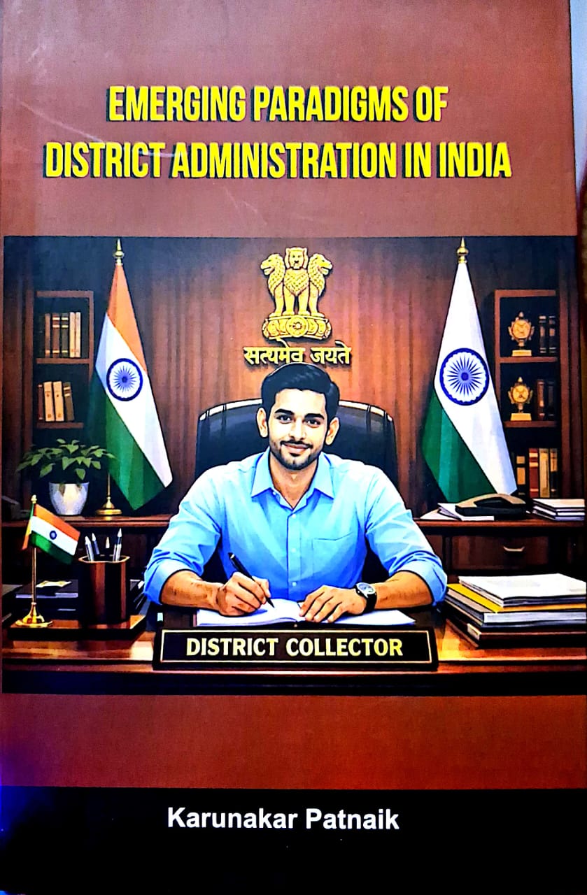 EMERGING PARADIGMS OF DISTRICT ADMINISTRATION IN INDIA BY KARUNAKAR PATNAIK (PAPERBACK)