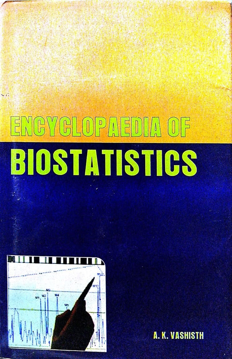 ENCYCLOPAEDIA OF BIOSTATISTICS BY A.K. VASHISTH : 3 VOLUMES SET (HARDCOVER)