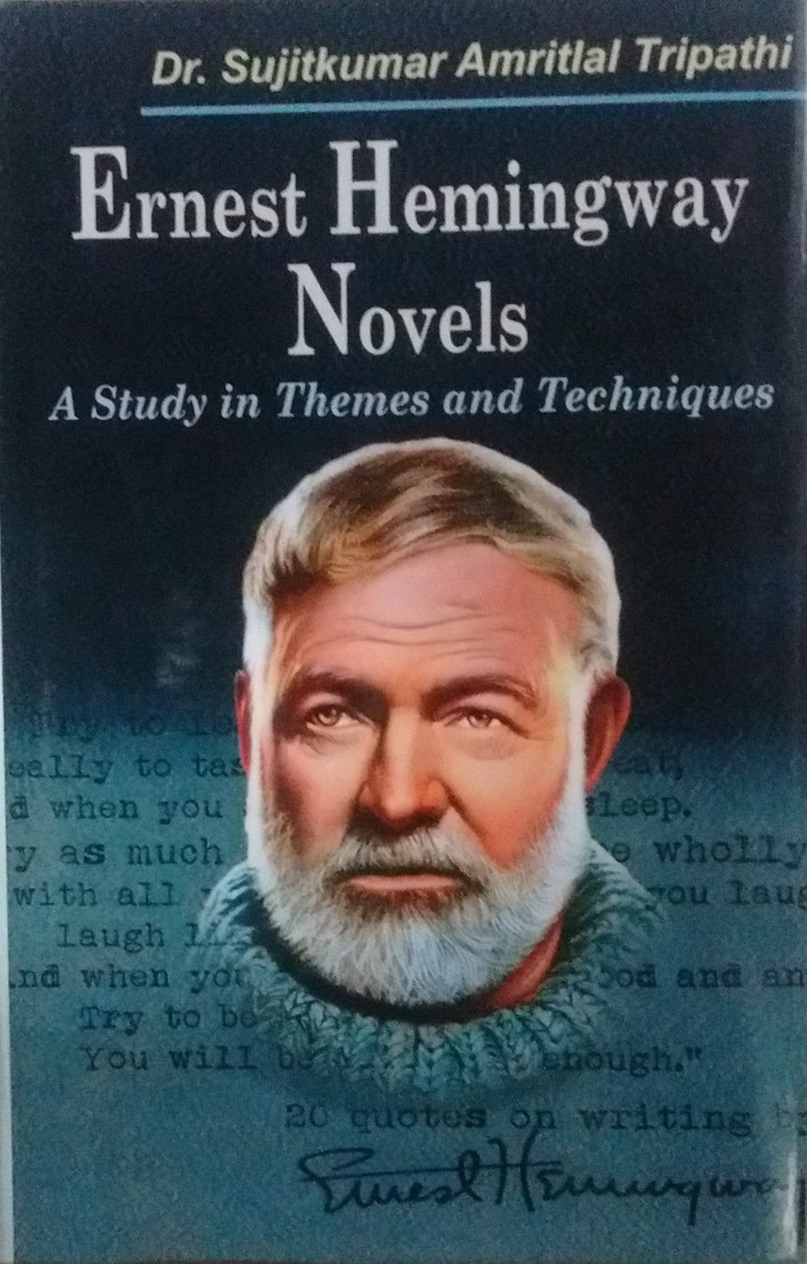 ERNEST HEMINGWAY NOVELS : A STUDY IN THEMES AND TECHNIQUES (HARDCOVER) OLD BOOK