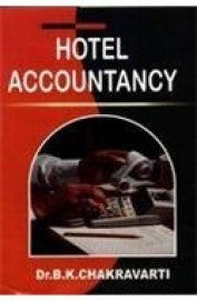 HOTEL ACCOUNTANCY BY DR.B.K.CHAKRAVARTI (HARDCOVER)