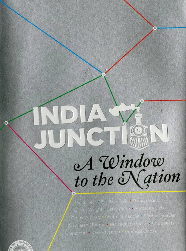 INDIA JUNCTION : A WINDOW TO THE NATION BY SEEMA SHARMA (HARDCOVER)
