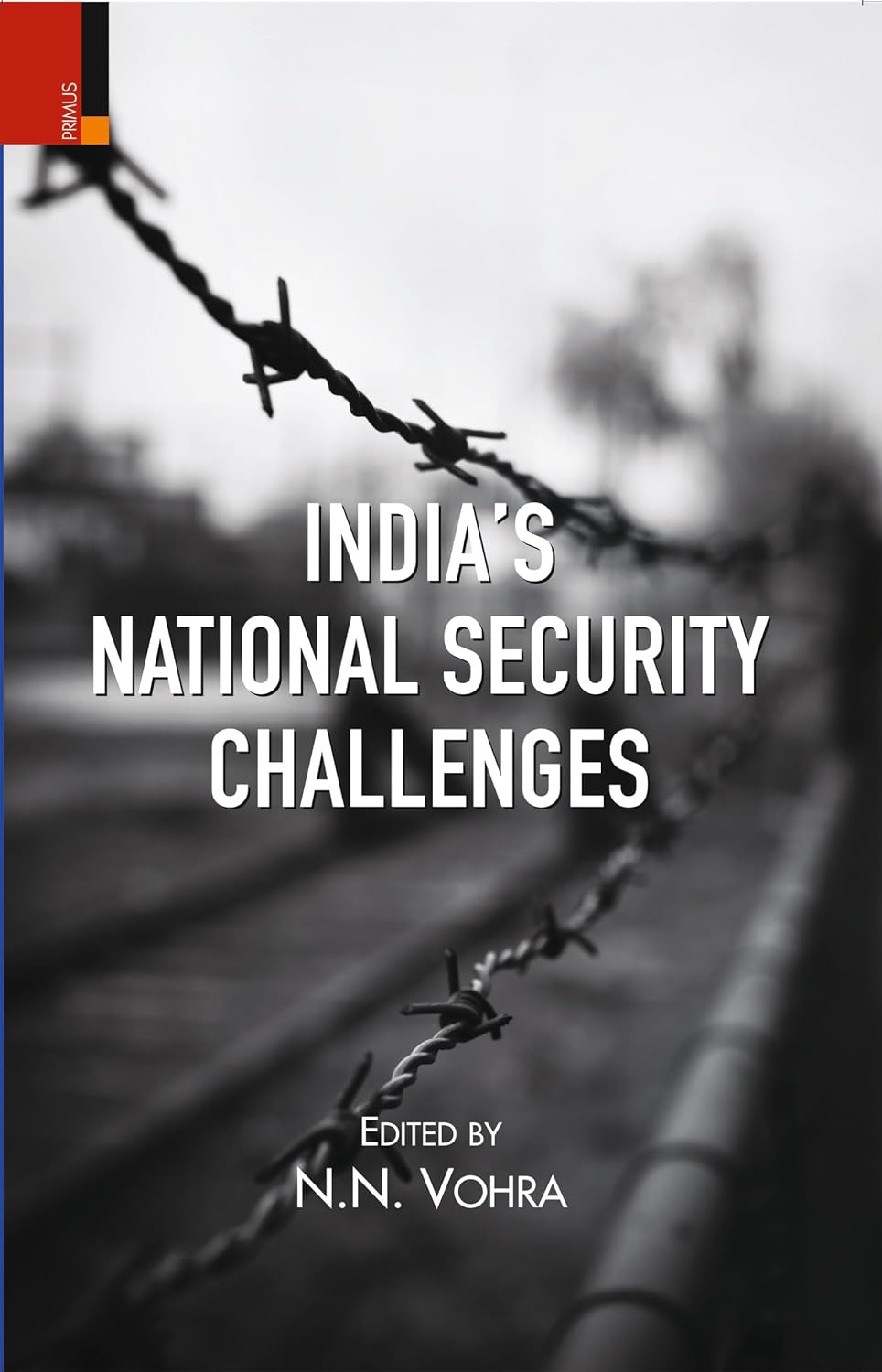 INDIA'S NATIONAL SECURITY CHALLENGES BY N.N. VOHRA (HARDCOVER)