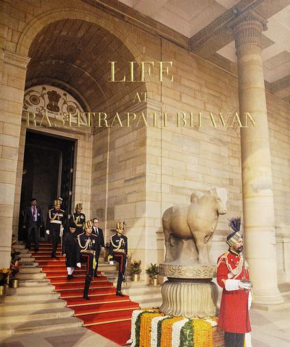 LIFE AT RASHTRAPATI BHAWAN BY SUDHA GOPALAKRISHNAN & YASHAWINI CHANDRA (HARDCOVER)