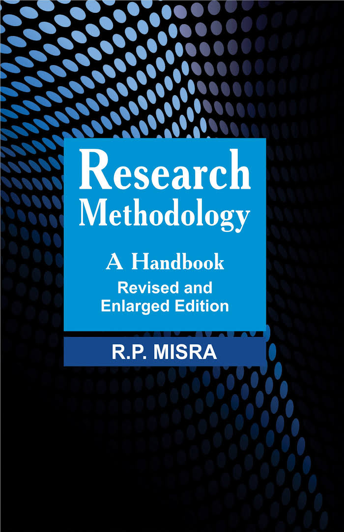 RESEARCH METHODLOGY : A HANDBOOK BY R.P. MISRA (HARDCOVER)