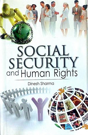 SOCIAL SECURITY AND HUMAN RIGHTS BY DINESH SHARMA (HARDCOVER)