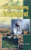 THE CHANGING ENVIRONMENT BY RAJ KR. PRUTHI (HARDCOVER)
