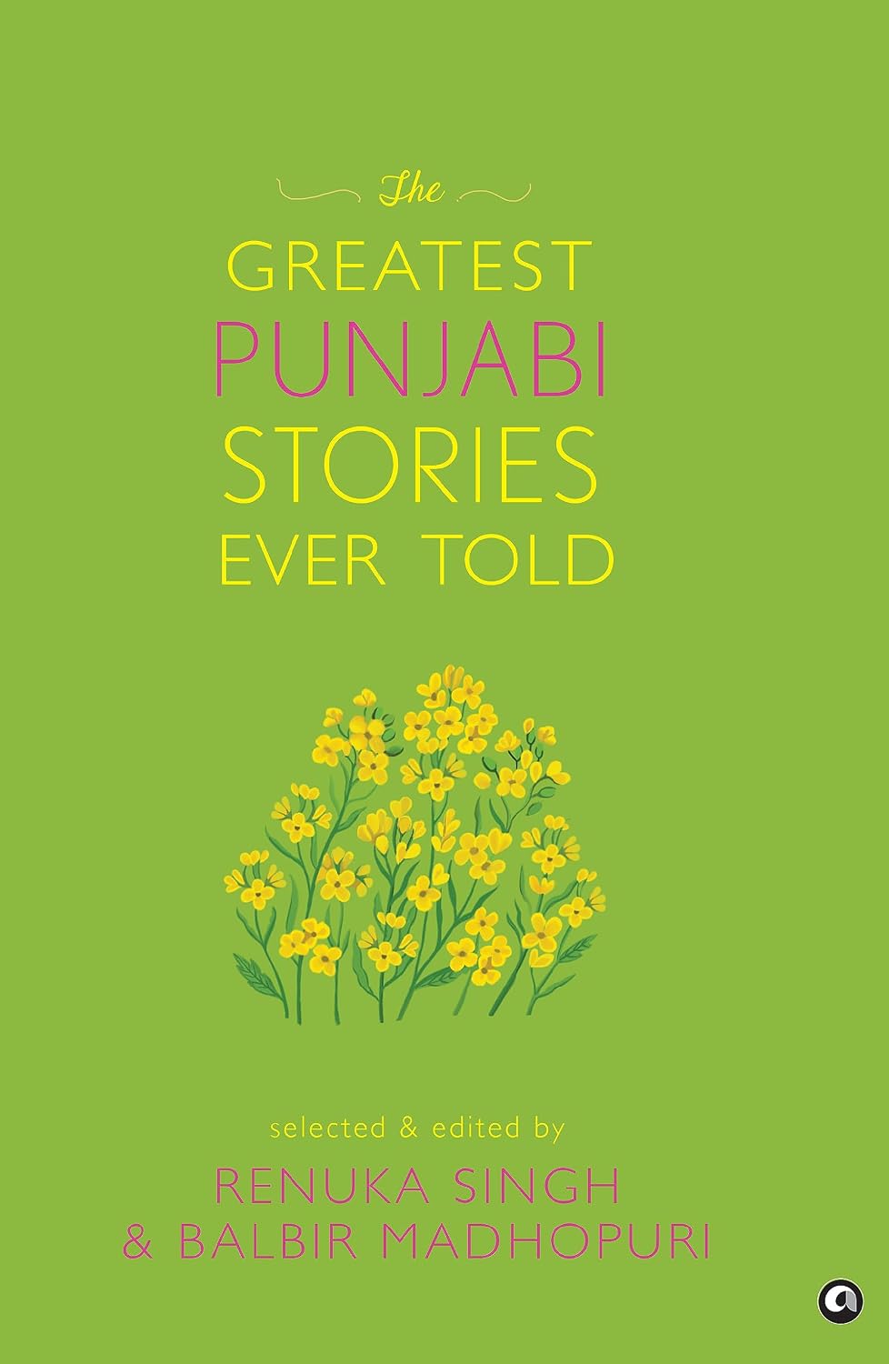 THE GREATEST PUNJABI STORIES EVER TOLD BY RENUKA SINGH & BALBIR MADHOPURI (HARDCOVER)