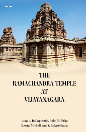THE RAMACHANDRA TEMPLE AT VIJAYANAGARA BY ANNA L. DALLAPICCOLA, JOHN M. FRITZ (HARDCOVER)