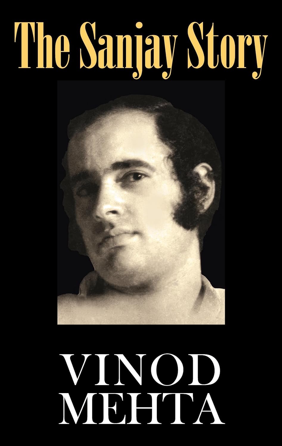 THE SANJAY STORY BY VINOD MEHTA (HARDCOVER) OLD BOOK
