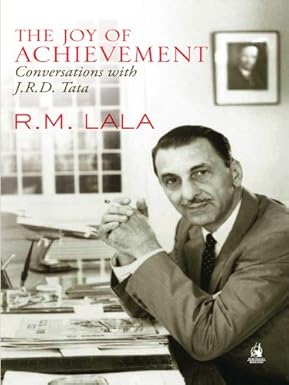 THE JOY OF ACHIEVEMENT : CONVERSATIONS WITH J.R.D. TATA BY R.M. LALA (PAPERBACK) OLD BOOK