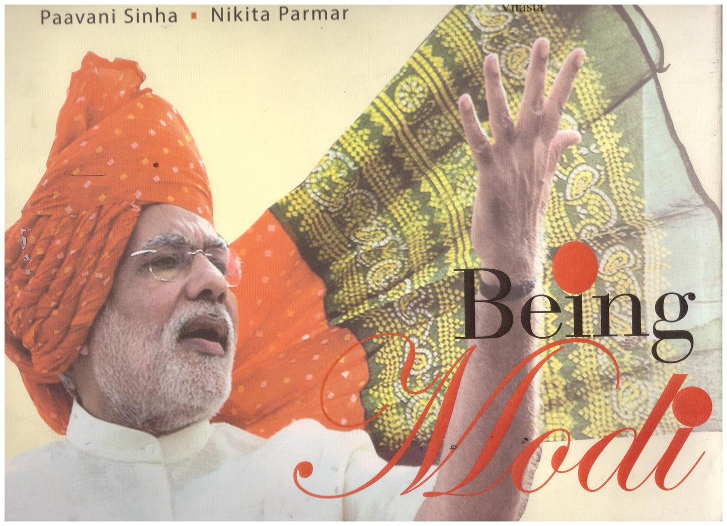 BEING MODI BY PAAVANI SINHA & NIKITA PARMAR (HARDCOVER) OLD BOOK