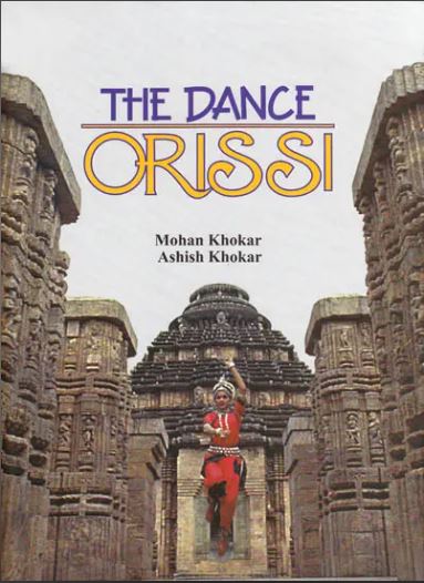 THE DANCE ORISSI BY MOHAN KHOKAR, ASHISH KHOKAR (HARDCOVER)