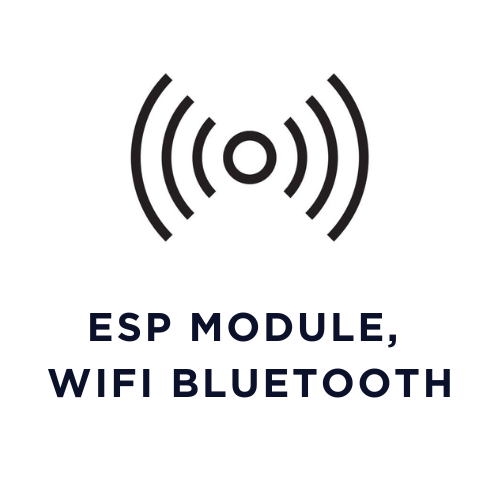 ESP Module, Bluetooth and WIFI Module