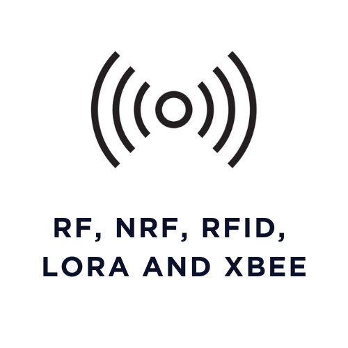 RF, NRF, RFID, LORA and XBee
