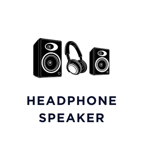 Headphone &amp; Speakers