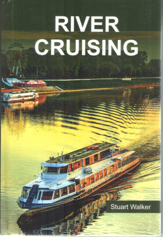 RIVER CRUISING BY STUART WALKER (HARDCOVER)