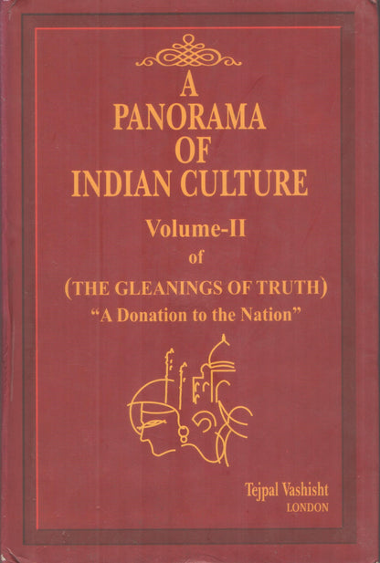 The Gleanings of Truth "A Donation to the Nation" by Tajpal Vashisht, London : 3 Volumes Set (Hardcover)
