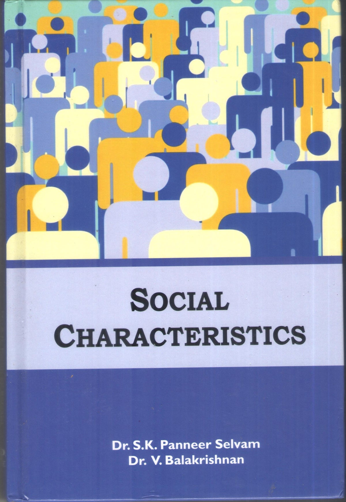 SOCIAL CHARACTERISTICS BY S.K. PANEER SELVAM & DR. V. BALAKRISHNAN (HARDCOVER)