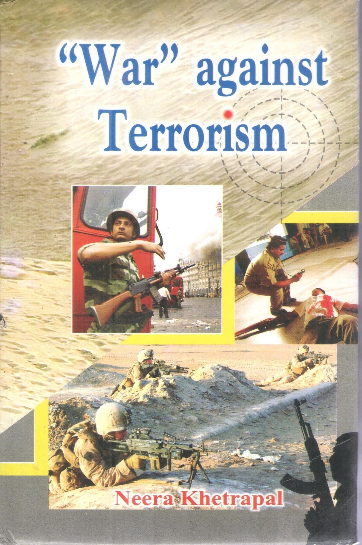"War" against Terrorism by Neera Khetrapal (Hardcover)