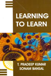 LEARNING TO LEARN BY T. PRADEEP KUMAR AND SONAM BANSAL (HARDCOVER)