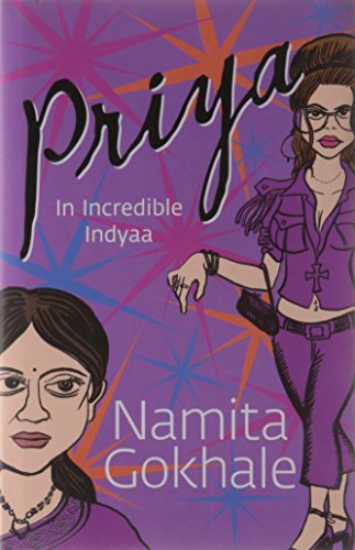 PRIYA: IN INCREDIBLE INDYAA BY NAMITA GOKHALE (HARDCOVER) OLD BOOK