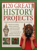 120 GREAT HISTORY PROJECTS BY RACHEL HALSTEAD & STRUAN REID (PAPERBACK)