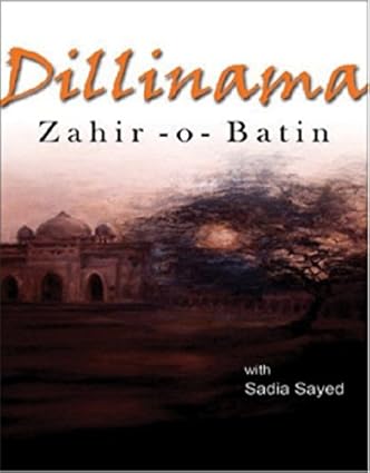 DILLINAMA : ZAHIR -O- BATIN BY SADIA SAYED (HARDCOVER)