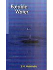 POTABLE WATER BY S.N. MAHINDRU (HARDCOVER)