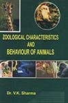 ZOOLOGICAL CHARACTERISTICS  AND BEHAVIOUR OF ANIMALS BY DR. V.K. SHARMA (HARDCOVER)