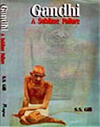 GANDHI : A SUBLINE FAILURE BY S.S GILL (HARDCOVER) OLD BOOK