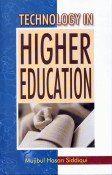 TECHNOLOGY IN HIGHER EDUCATION BY MUJIBUL HASAN SIDDIQUI (HARDCOVER) OLD BOOK