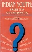 INDIAN YOUTH : PROBLEMS AND PROSPECTS BY NOOR MOHAMMAD & ABDUL MATIN (HARDCOVER) OLD BOOK