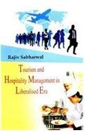 TOURISM AND HOSPITALITY MANAGEMENT IN LIBERALISED ERA BY RAJIV SABHARWAL [HARDCOVER]