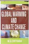 GLOBAL WARMING AND CLIMATE CHANGE BY M.G. CHITKARA (HARDCOVER)