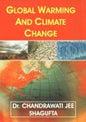 GLOBAL WARMING AND CLIMATE CHANGE DR. CHANDRAWATI JEE SHAGUFTA (HARDCOVER)