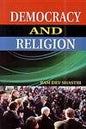 DEMOCRACY AND RELIGION: BY RAM DEV SHASTRI (HARDCOVER) OLD BOOK