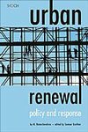 URBAN RENEWAL : POLICY AND RESPONSE BY M. RAMACHANDRAN [HARDCOVER]