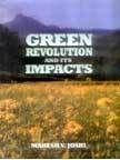 GREEN REVOLUTION AND ITS IMPACTS BY MAHESH V. JOSH (HARDCOVER) OLD BOOK
