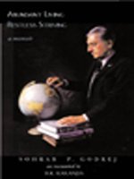 ABUNDANT LIVING RESTLESS STRIVING : A MEMOIR BY SOHRAB P. GODREJ [HARDCOVER] OLD BOOK