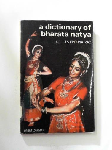 A DICTIONARY OF BHARATA NATYA BY U.S KRISHNA RAO(HARDCOVER) OLD BOOK